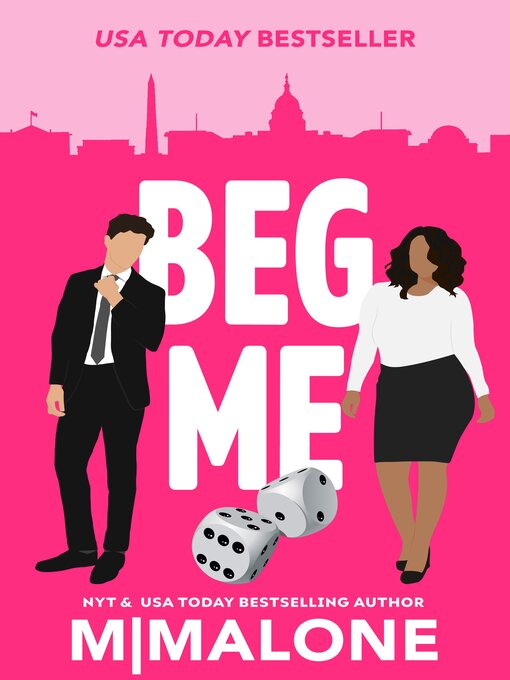 Title details for Beg Me by M. Malone - Available
